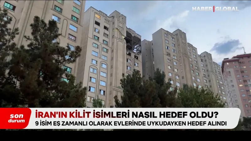 İran’ın kilit isimleri nasıl hedef oldu?
