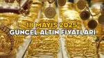 Altın Fiyatları Çakıldı! 18 Mayıs'ta Altın Almalı Mı, Satmalı Mı?