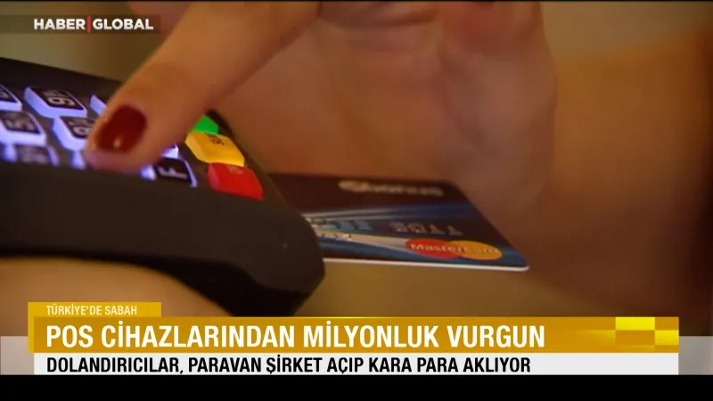 POS Cihazı Şoku! Milyonluk Vurgun: Kredi Kartı Kullanıcıları Dikkat!